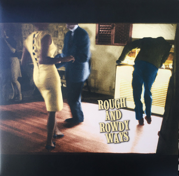 Rough And Rowdy Ways